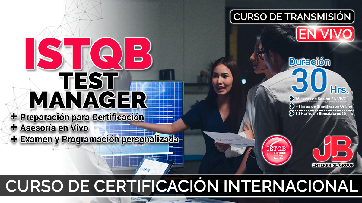 Curso de Transmisión en Vivo: ISTQB TEST MANAGER + Preparación para Certificación + Examen Certificación Internacional